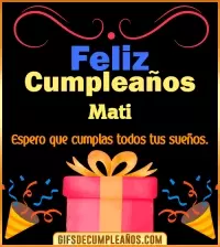 GIF Mensaje de cumpleaños Mati